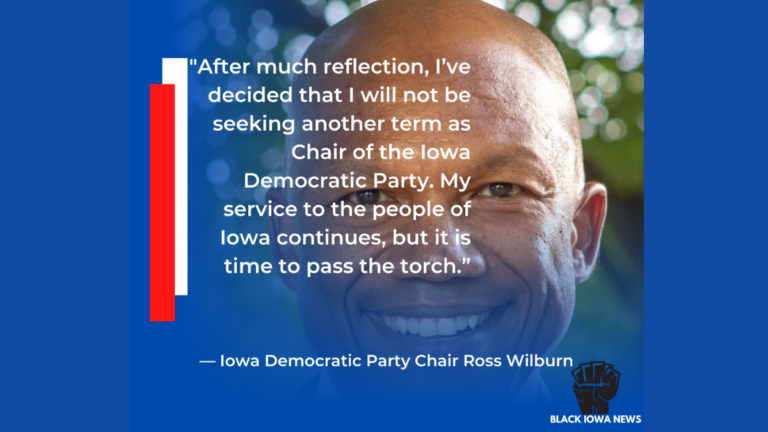 Ross Wilburn, Chair of the Iowa Democratic Party will not run for ReElection